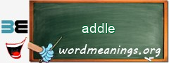 WordMeaning blackboard for addle